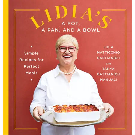 Lidia's A Pot, A Pan, and A Bowl Cookbook