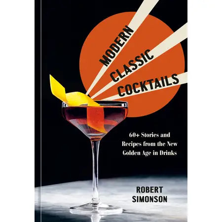 Modern Classic Cocktails Book